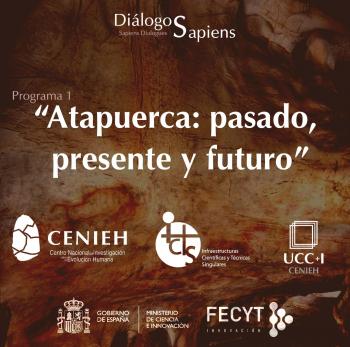 Atapuerca: pasado, presente y futuro/CENIEH